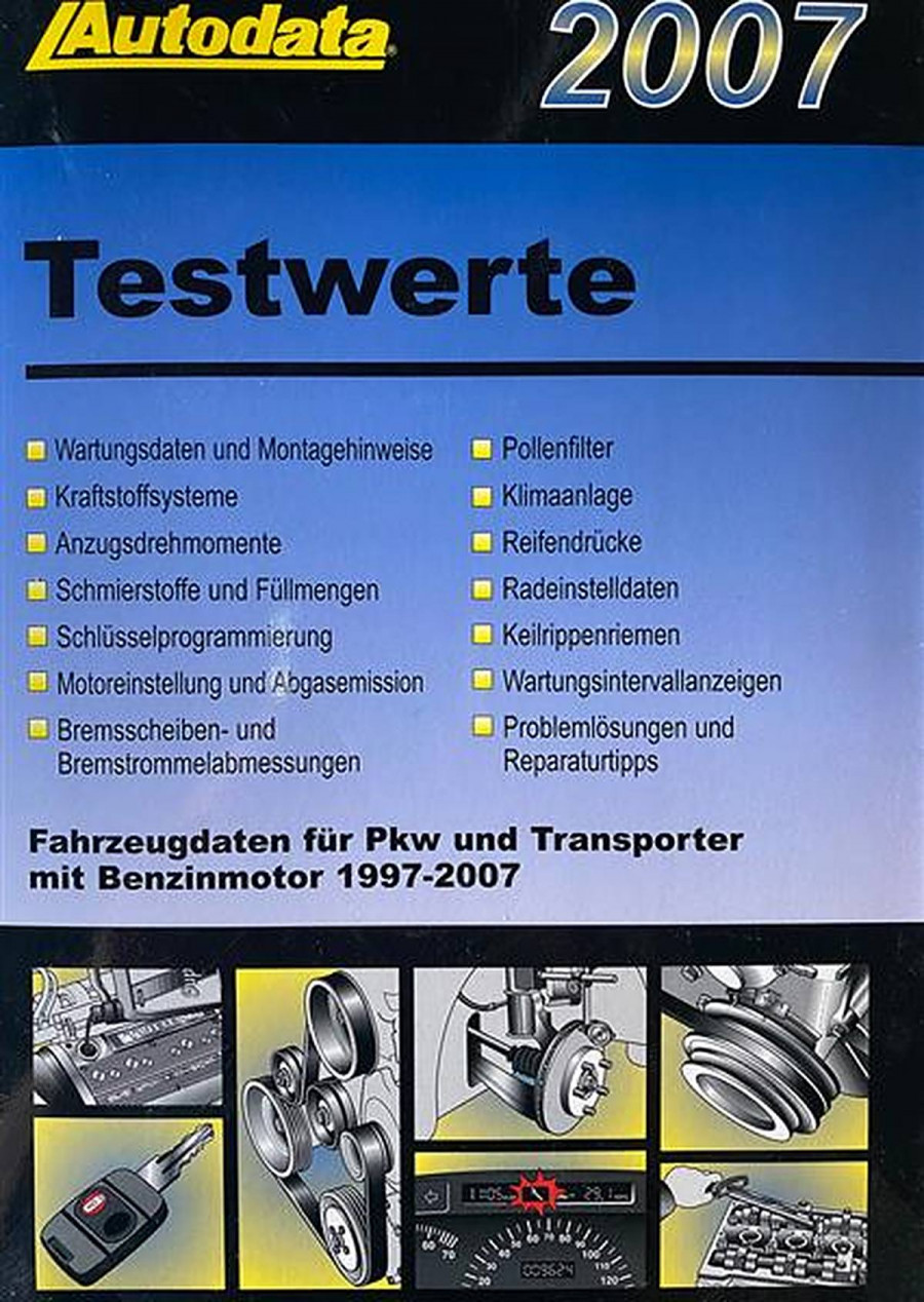 Autodata Testwerte 2007 - Für Benzin PkW und Transporter von 1997-2007