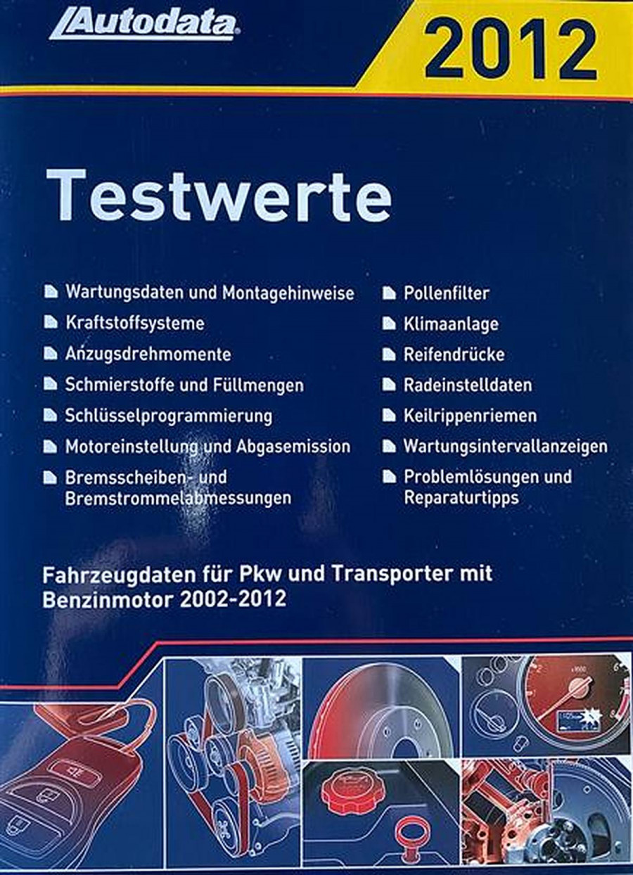 Autodata Testwerte 2012 - Für Benzin PkW und Transporter von 2002-2012