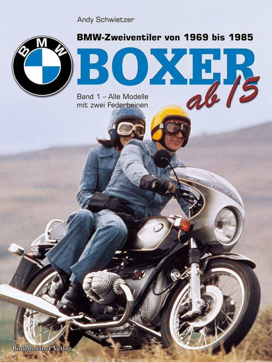 BMW Boxer - Band 1 - Alle Modelle mit zwei Federbeinen von 1969 bis 1985