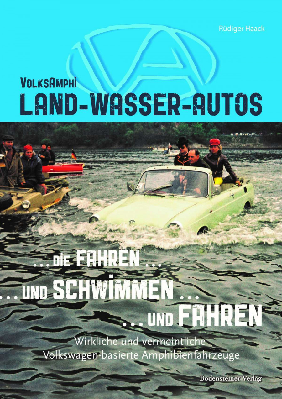 VolksAmphi, Land-Wasser-Autos..die fahren.. und schwimmen…und fahren