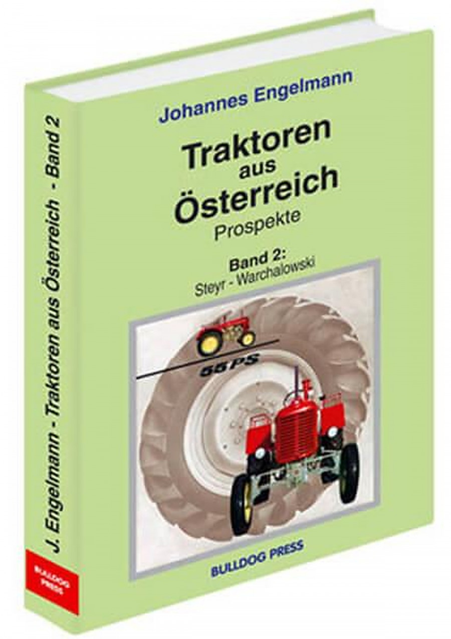 Traktoren aus Österreich - Prospekte - Band  2 - Steyr bis Warchalowski