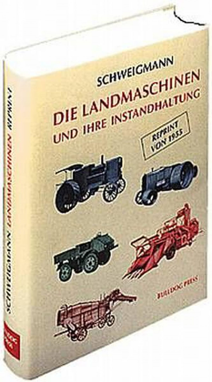 Die Landmaschinen und ihre Instandhaltung