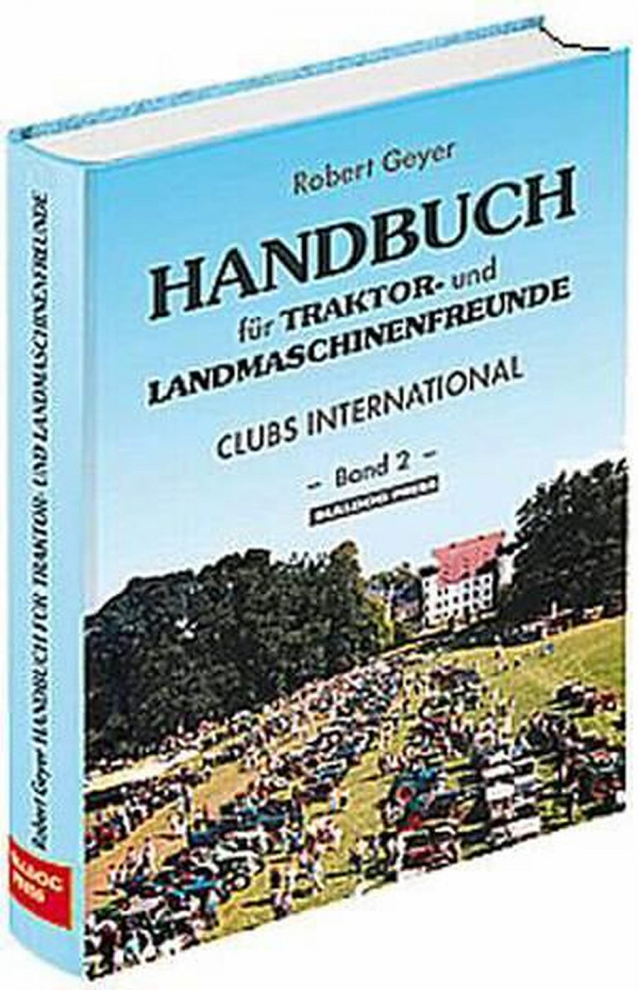 Handbuch für Traktor- und Landmaschinenfreunde - Band 2