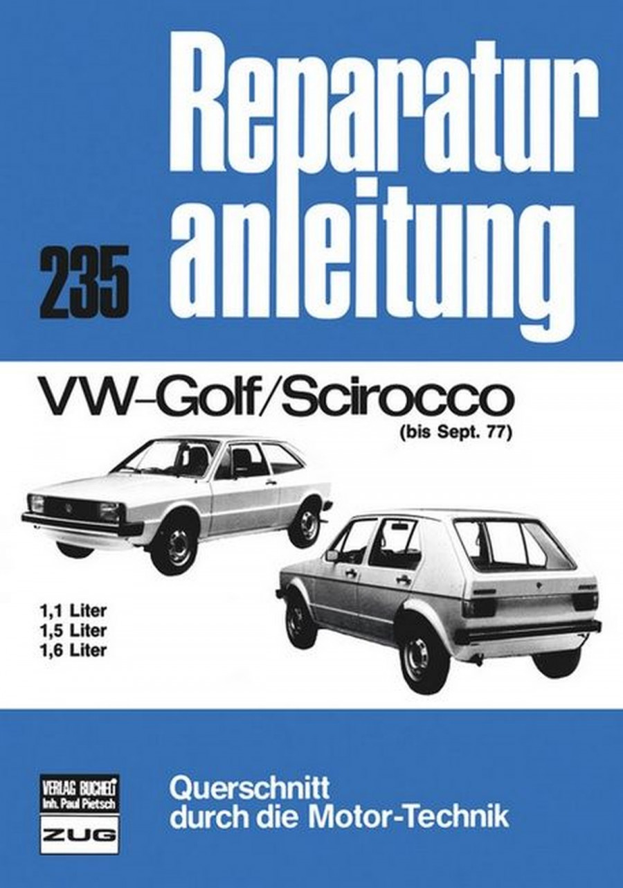 VW Golf Scirocco bis 09/77 - Reparaturbuch