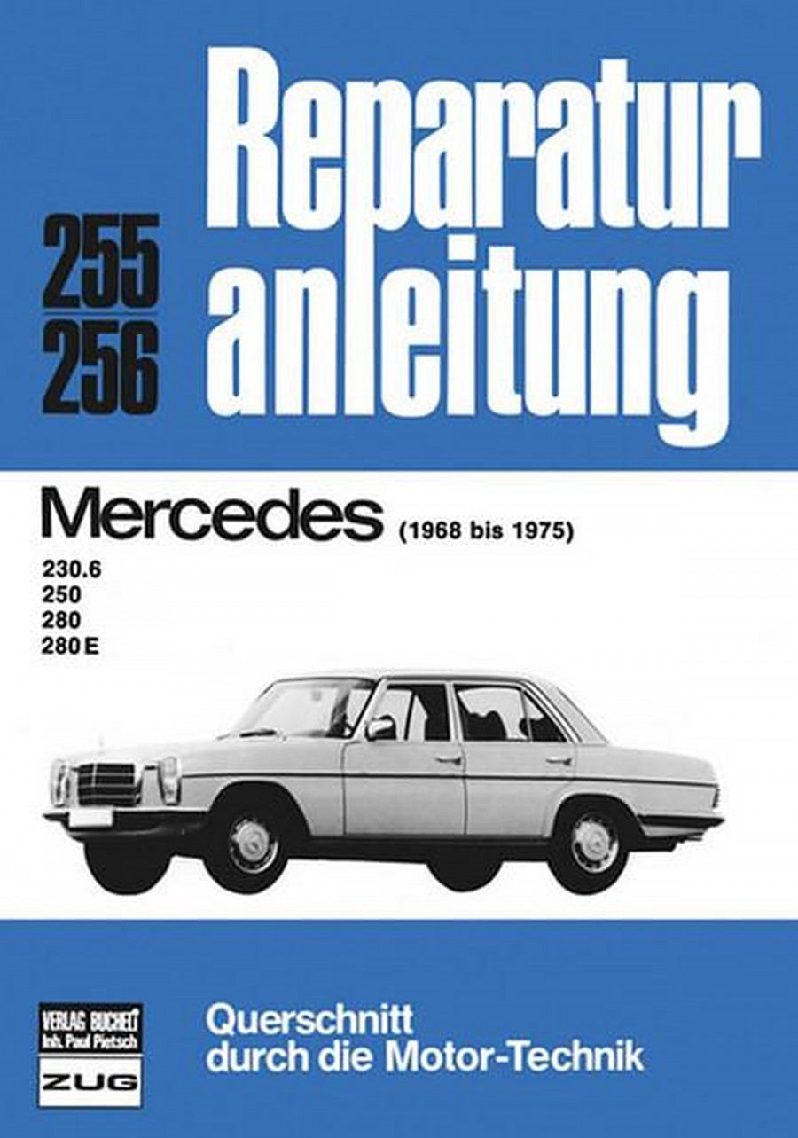 Mercedes 230 6, 250, 280, 280 E (68-75) - Reparaturbuch
