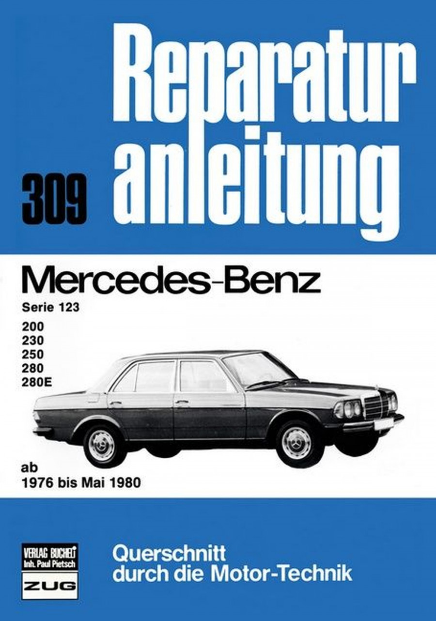 Mercedes-Benz Serie 123,200,230,250,280 76-80 - Reparaturbuch