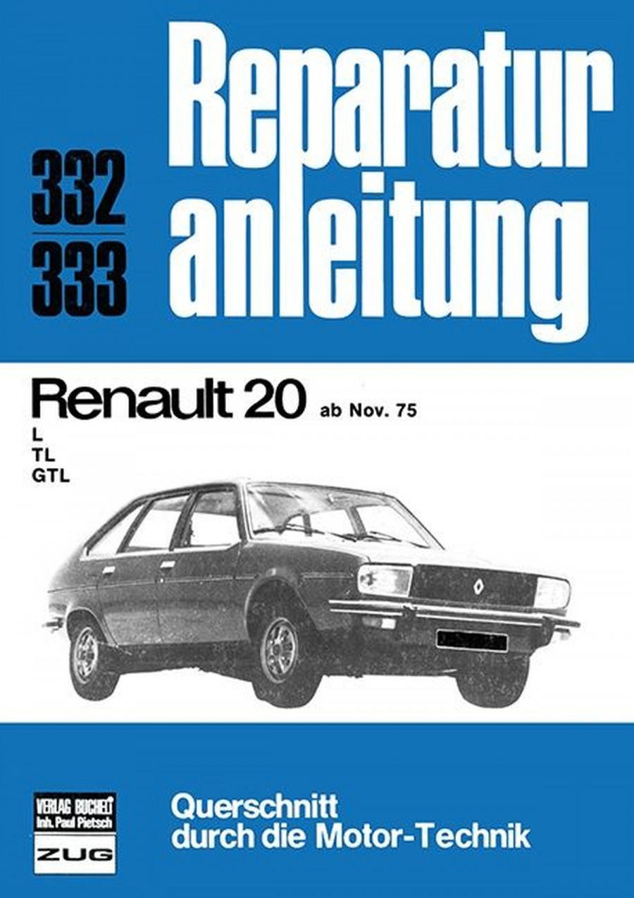 Renault 20 TL / GTL ab November 1975 - Reparaturbuch