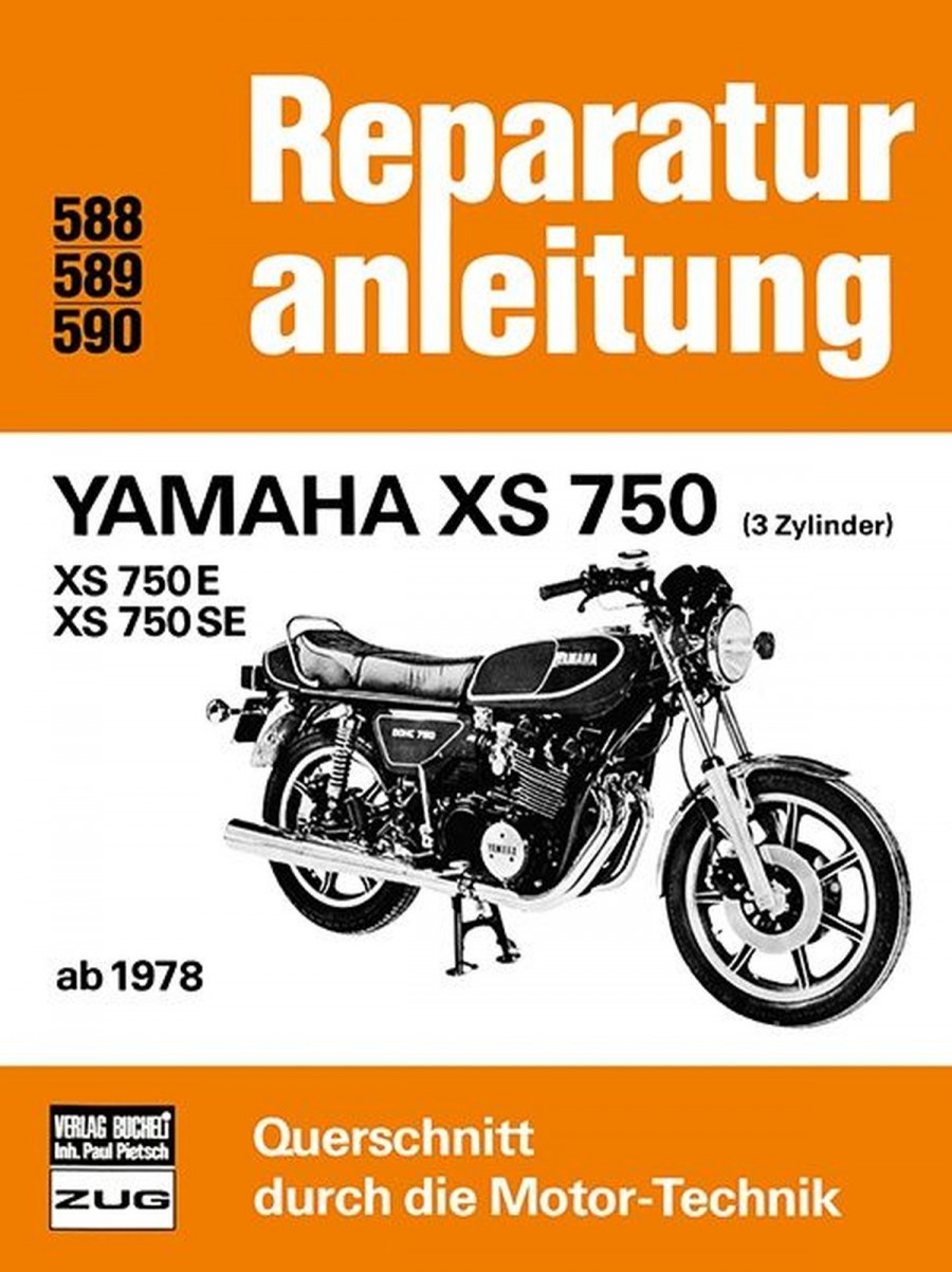 Yamaha XS 750 - XS 750 E - XS 750 SE - Reparaturbuch
