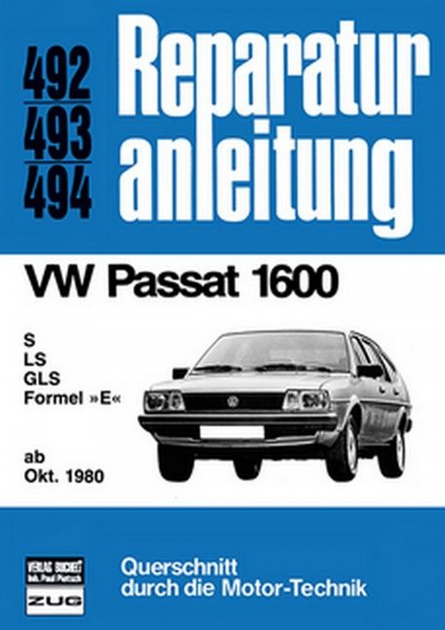 VW Passat 1600 ab Oktober 1980 - Reparaturbuch