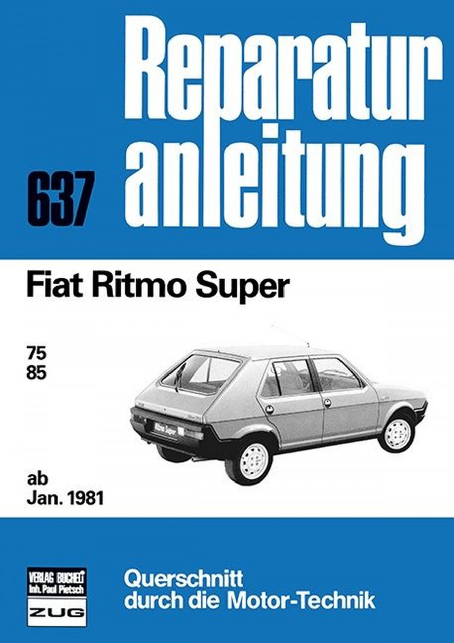 Fiat Ritmo Super ab Januar 1981 - Reparaturbuch