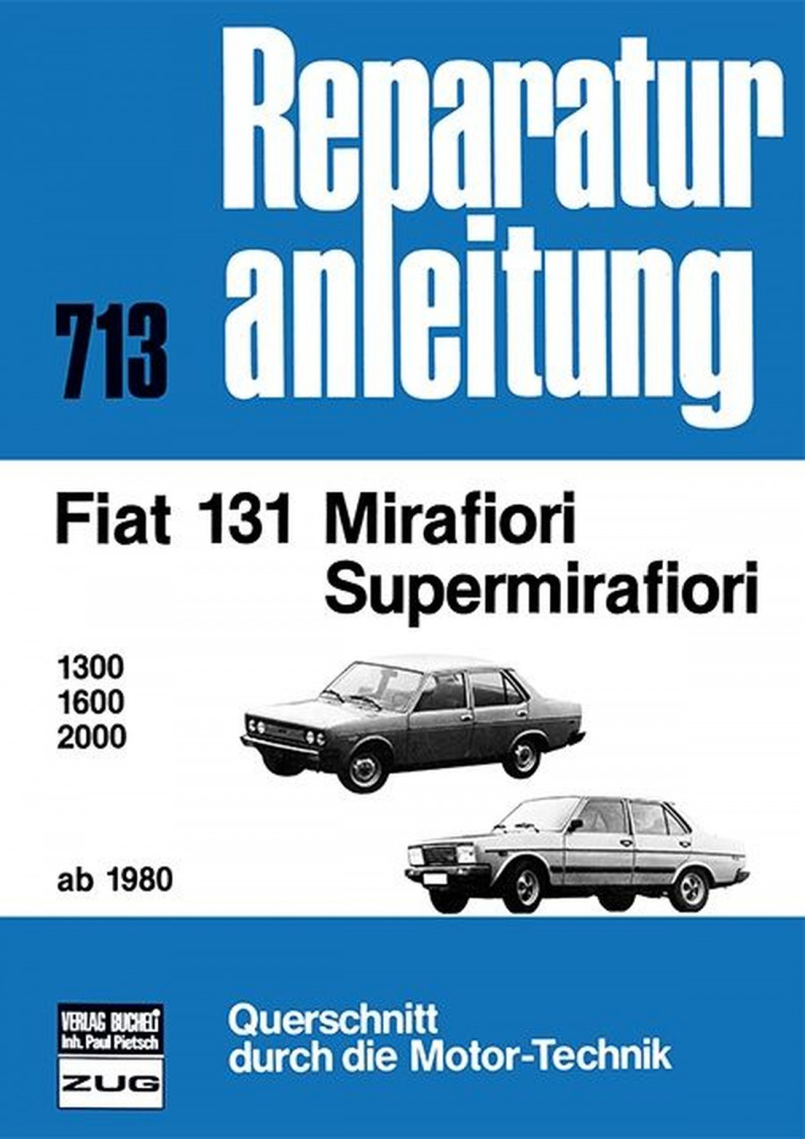 Fiat Mirafiori / Supermirafiori ab 1980 - Reparaturbuch