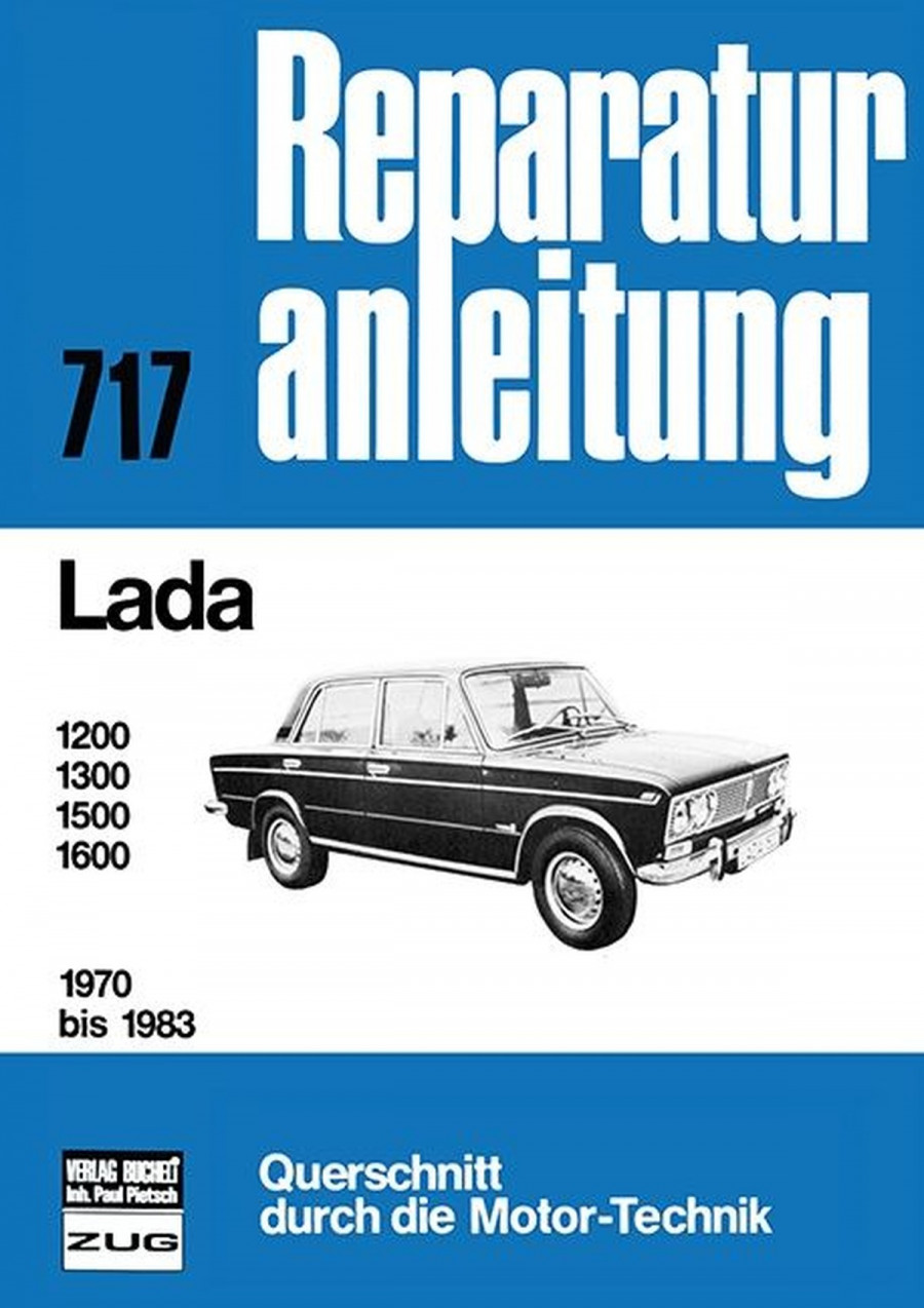 Lada 1200 / 1300 / 1500 / 1600 1970 bis 1983 - Reparaturbuch