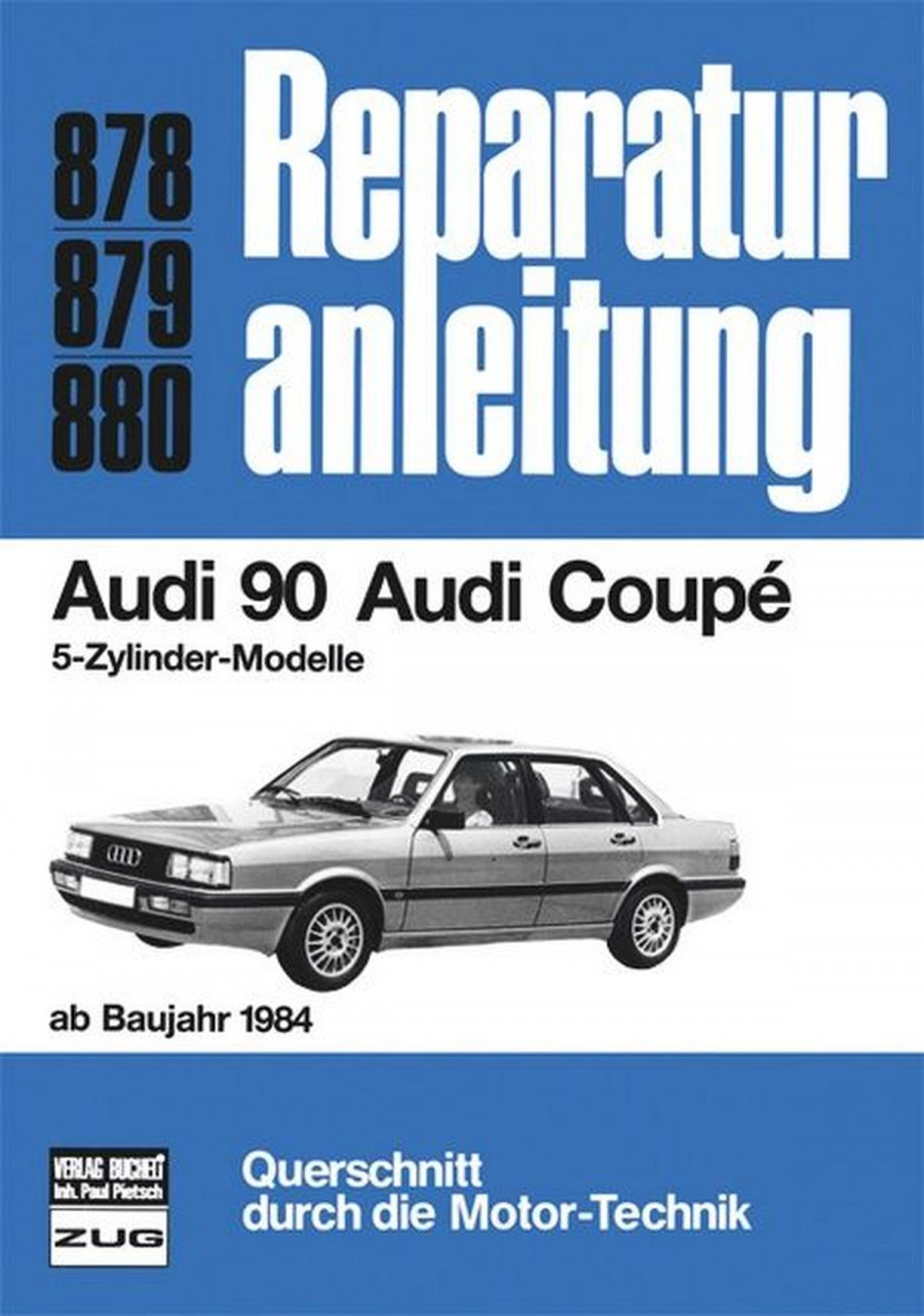 Audi 90 / Audi Coupe (ab 84) - Reparaturbuch