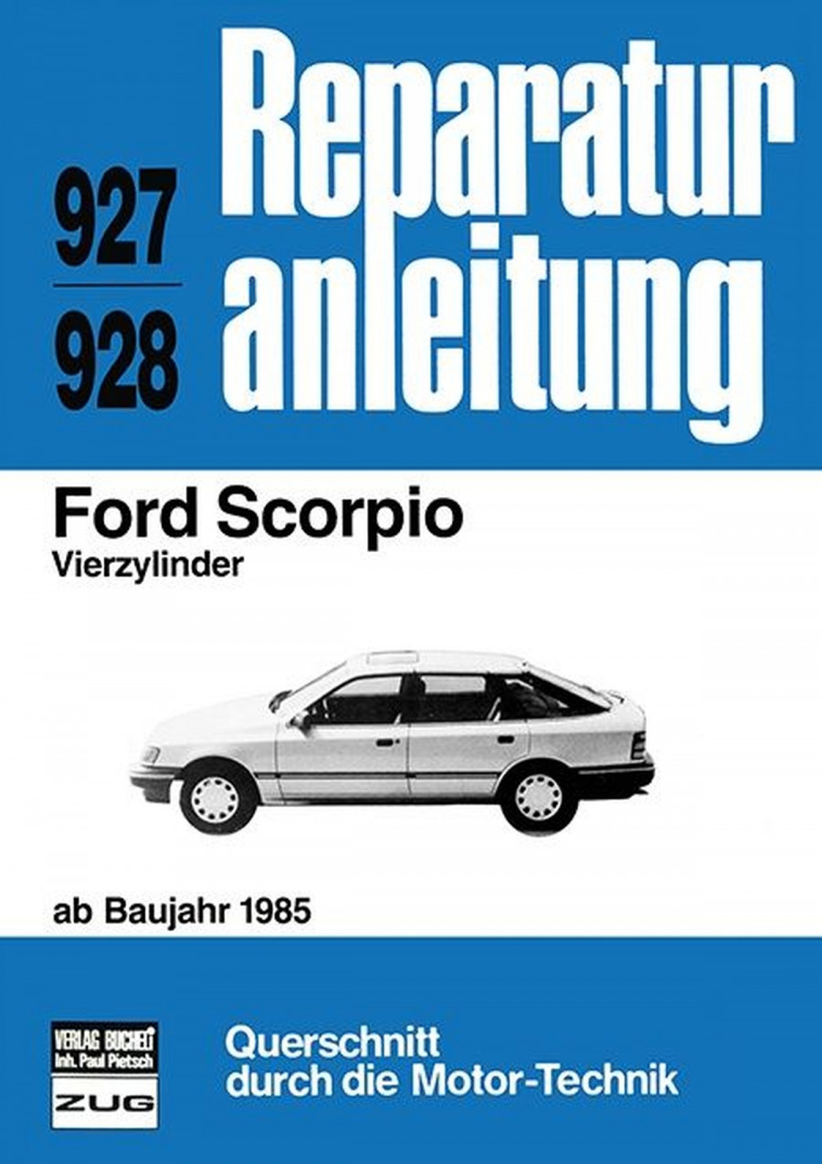 Ford Scorpio Vierzylinder ab Baujahr 1985 - Reparaturbuch