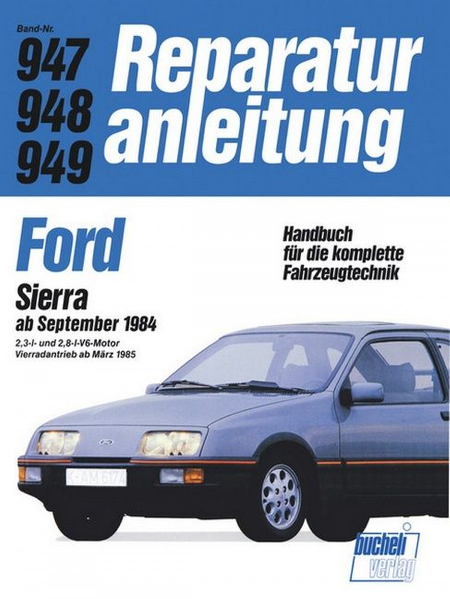 Ford Sierra V 6 (ab 84) 4x4 (ab 85) - Reparaturbuch