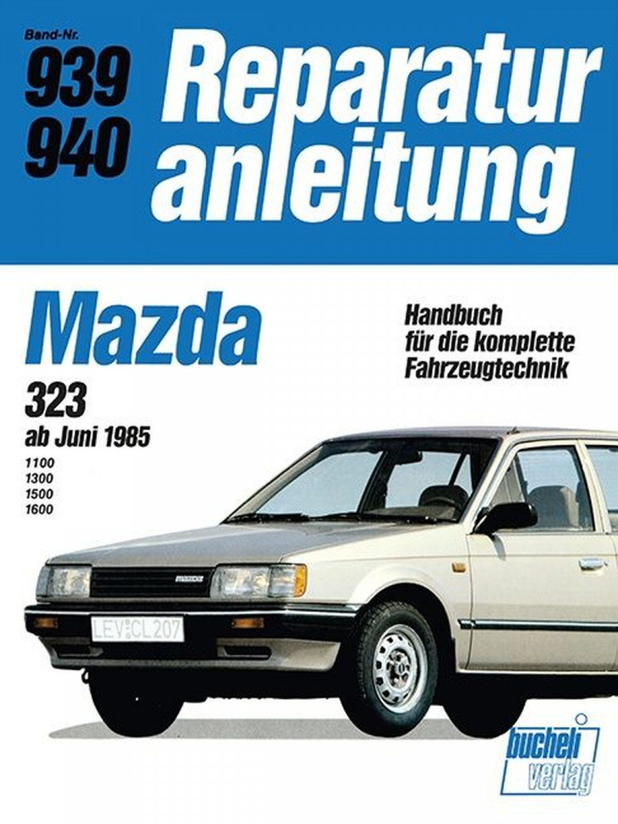 Mazda 323 ab Juni 1985 - Reparaturbuch