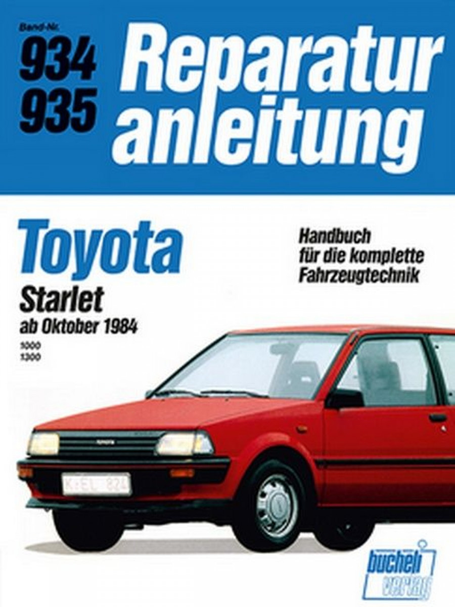 Toyota Starlet ab Oktober 1984 - Reparaturbuch