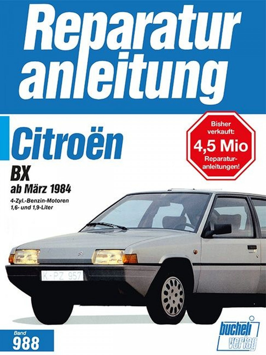 Citroën BX ab März 1984 - Reparaturbuch