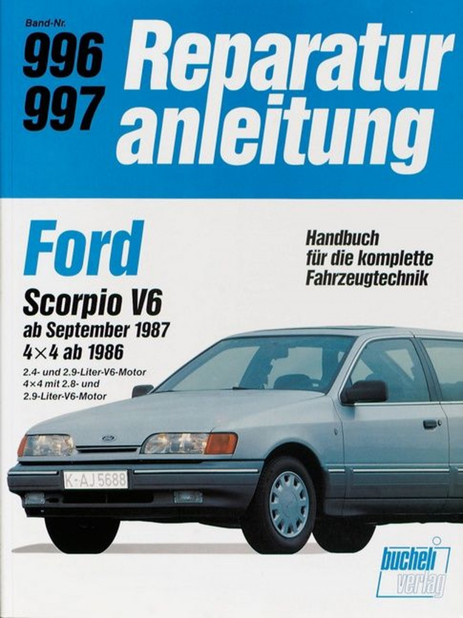 Ford Scorpio V6 ab September 1987 / 4x4 ab 1986 - Reparaturbuch