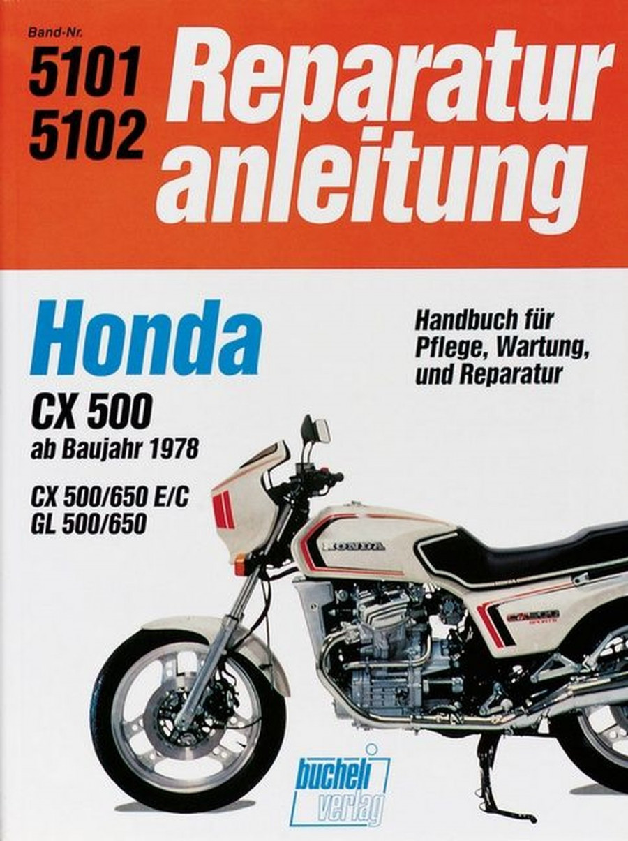 Honda CX 500/650 GL 500/650 ab 1978 - Reparaturbuch