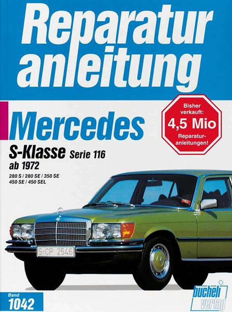 Mercedes Serie 116 ab 1972 - Reparaturbuch