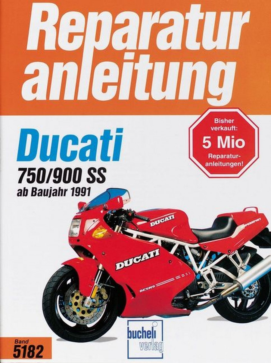 Ducati 750 SS / 900 SS ab Baujahr 1991 - Reparaturbuch