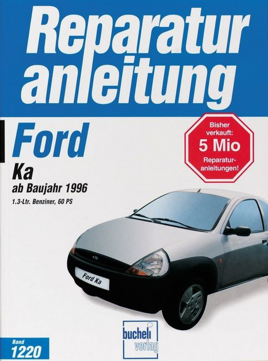Ford KA ab Baujahr 1996 - Reparaturbuch