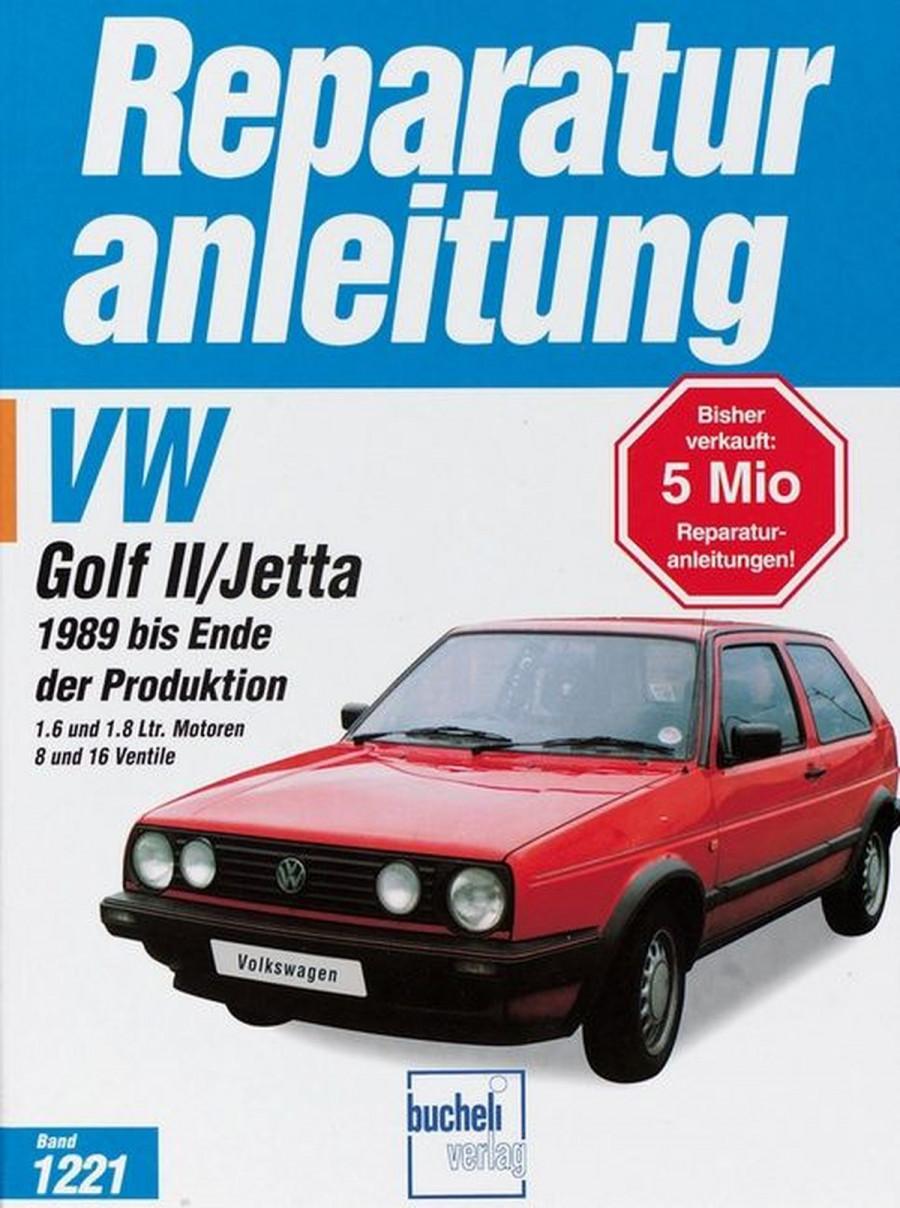 VW Golf II / Jetta (1989 bis Ende der Produktion) - Reparaturbuch