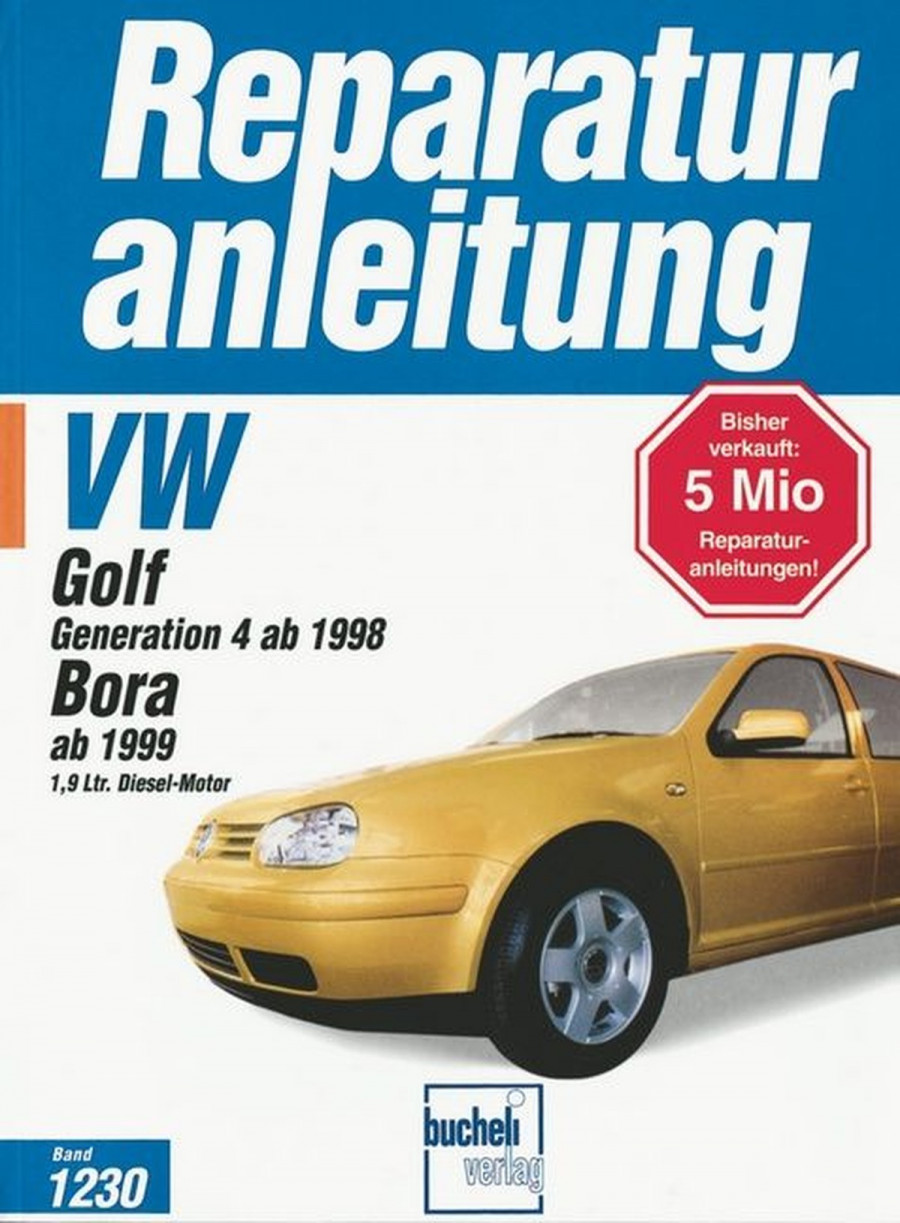 VW Golf IV / Bora Diesel ab 1999 - Reparaturbuch