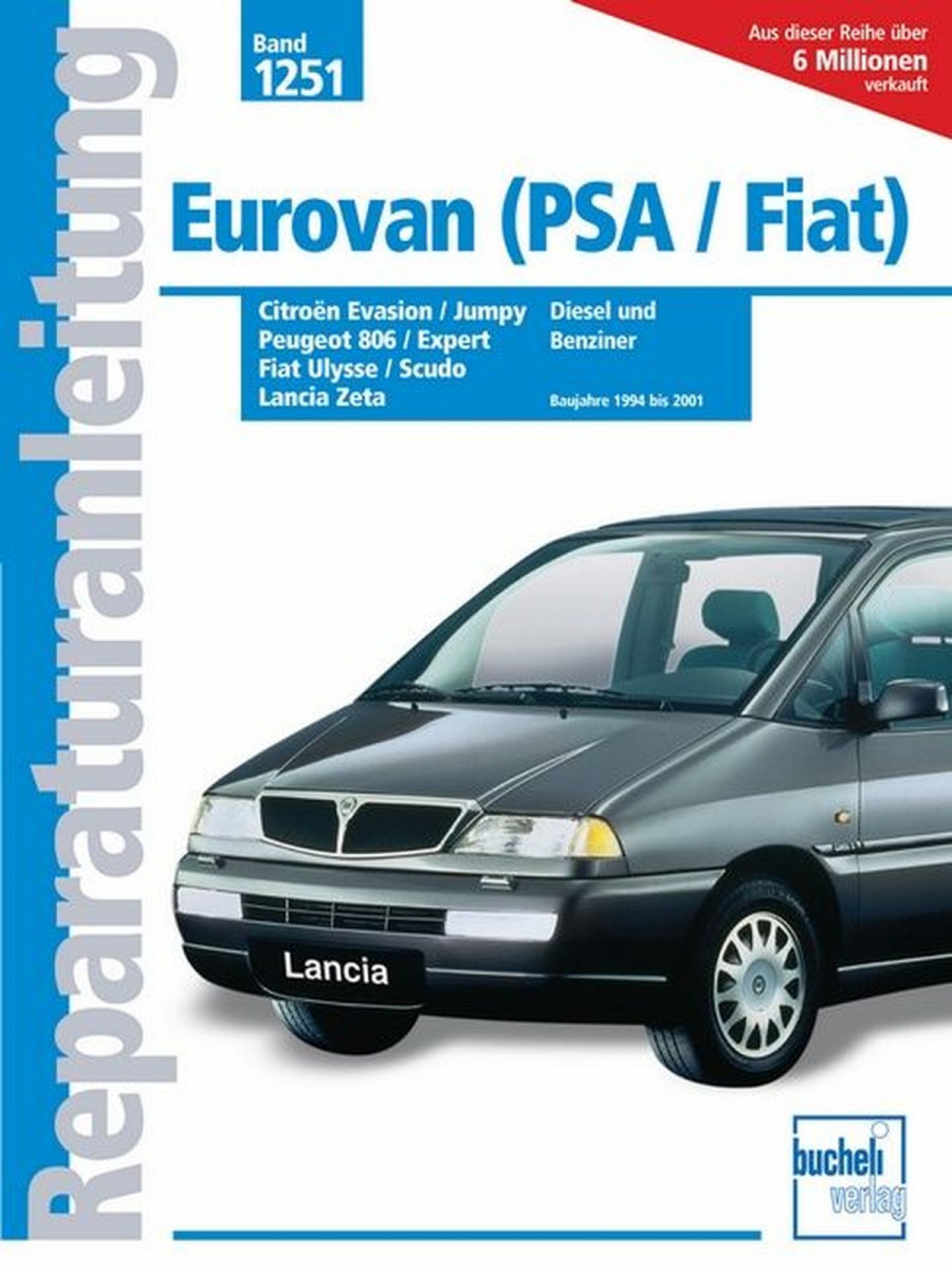 Citroen Evasion und Jumpy Diesel / Peugeot 806 und Expert Diesel  / Fiat Ulysse und Scudo Diesel / Lancia Z - Reparaturbuch