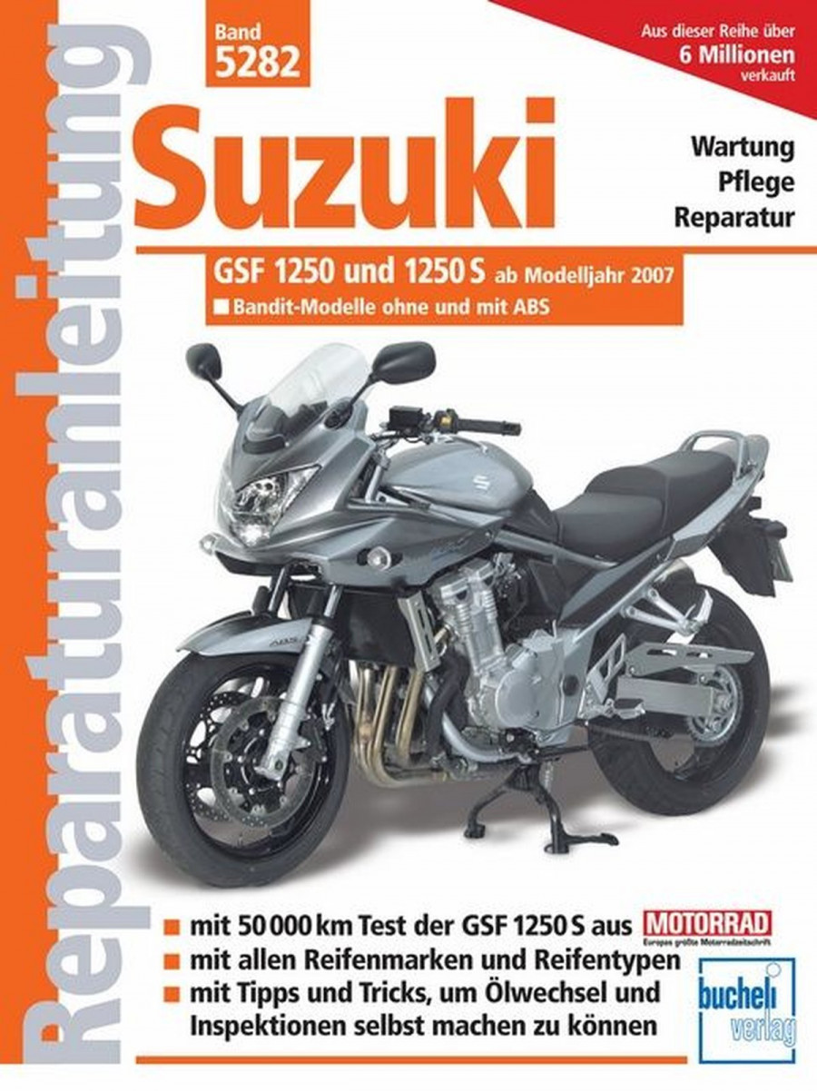 Suzuki GSF1250 und GSF1250S Bandit Reparaturanleitung