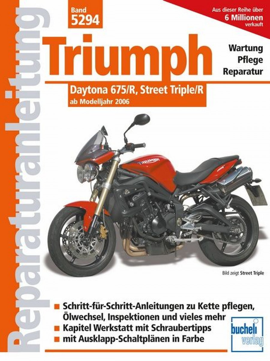 Triumph Daytona 675/R, Street Triple/R - Reparaturbuch