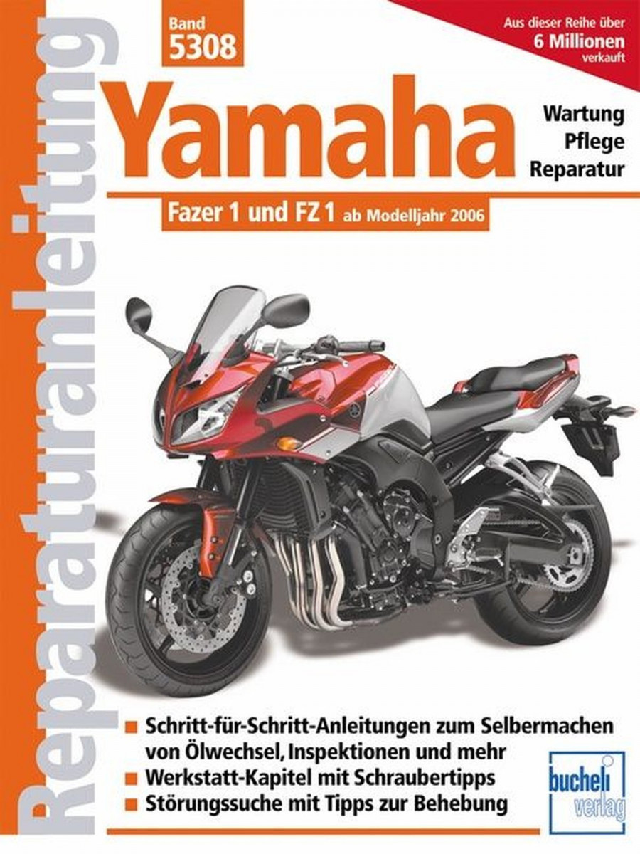 Yamaha Fazer 1 und FZ 1 ab Modelljahr 2006 - Reparaturbuch