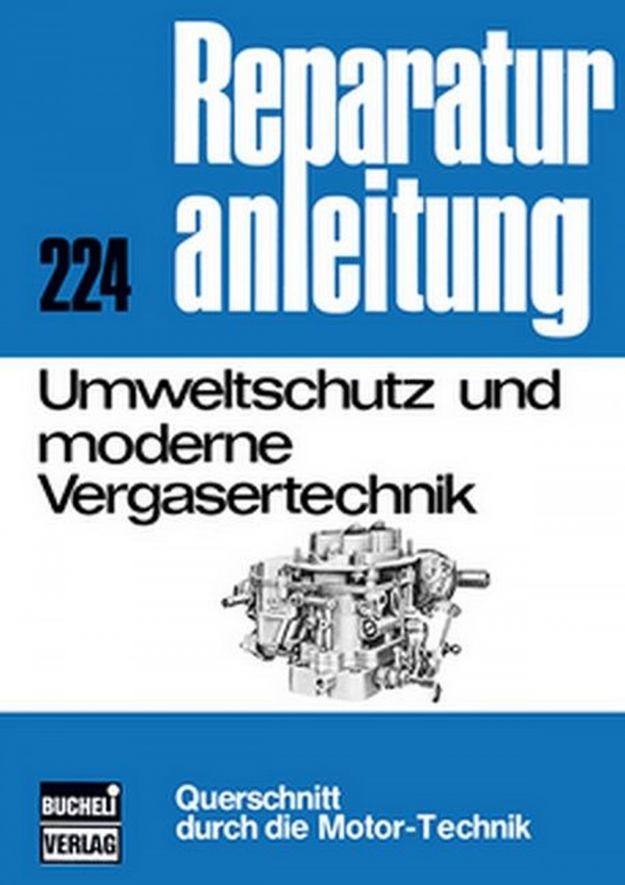 Umweltschutz und moderne Vergasertechnik - Reparaturbuch