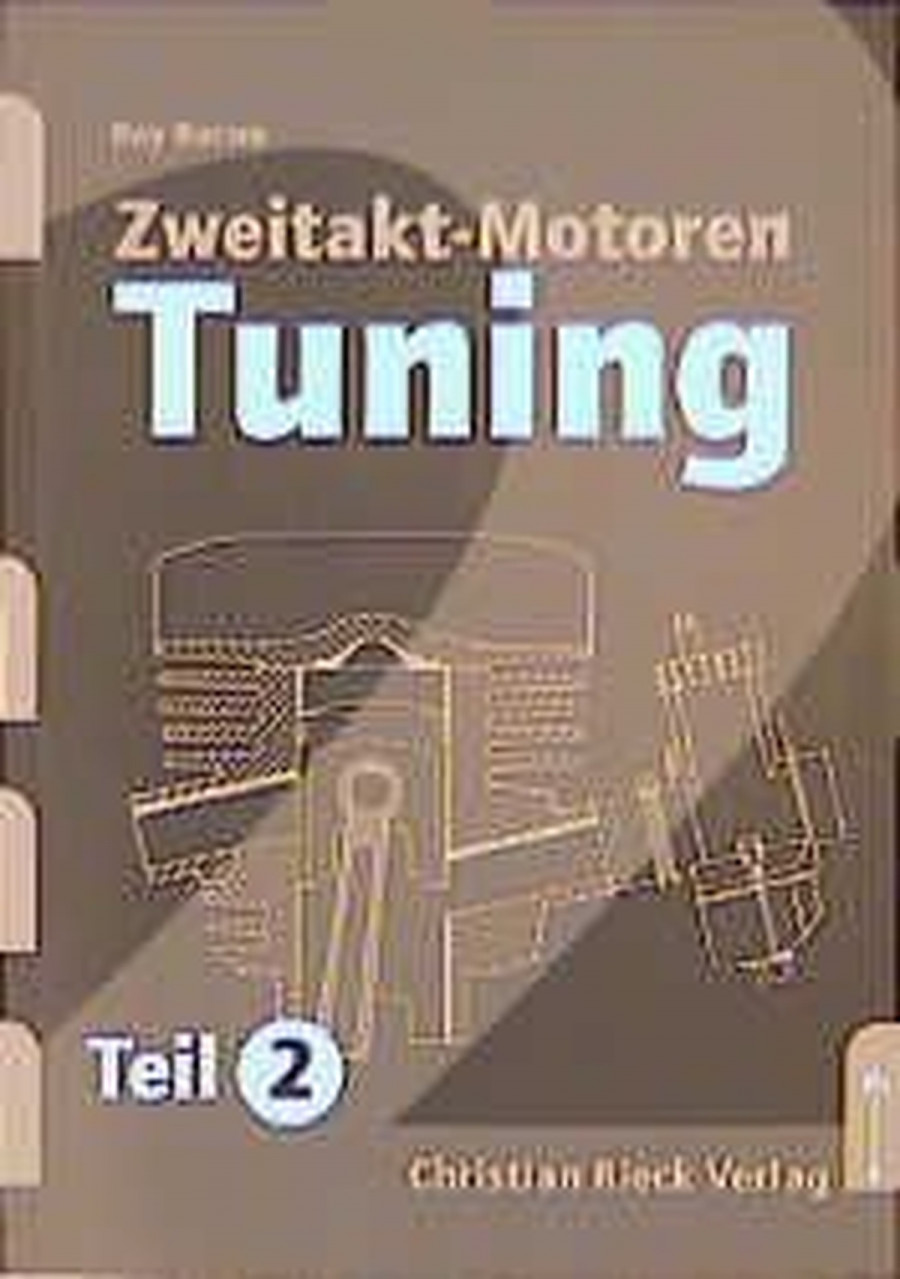 Zweitaktmotoren Tuning Teil 2