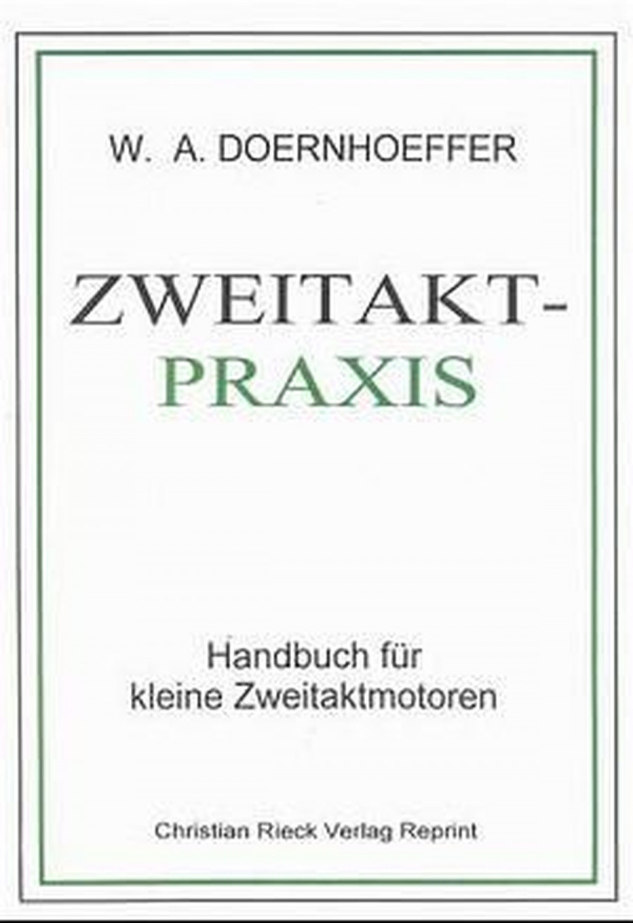 Zweitakt-Praxis - Handbuch für Zweitaktmotoren