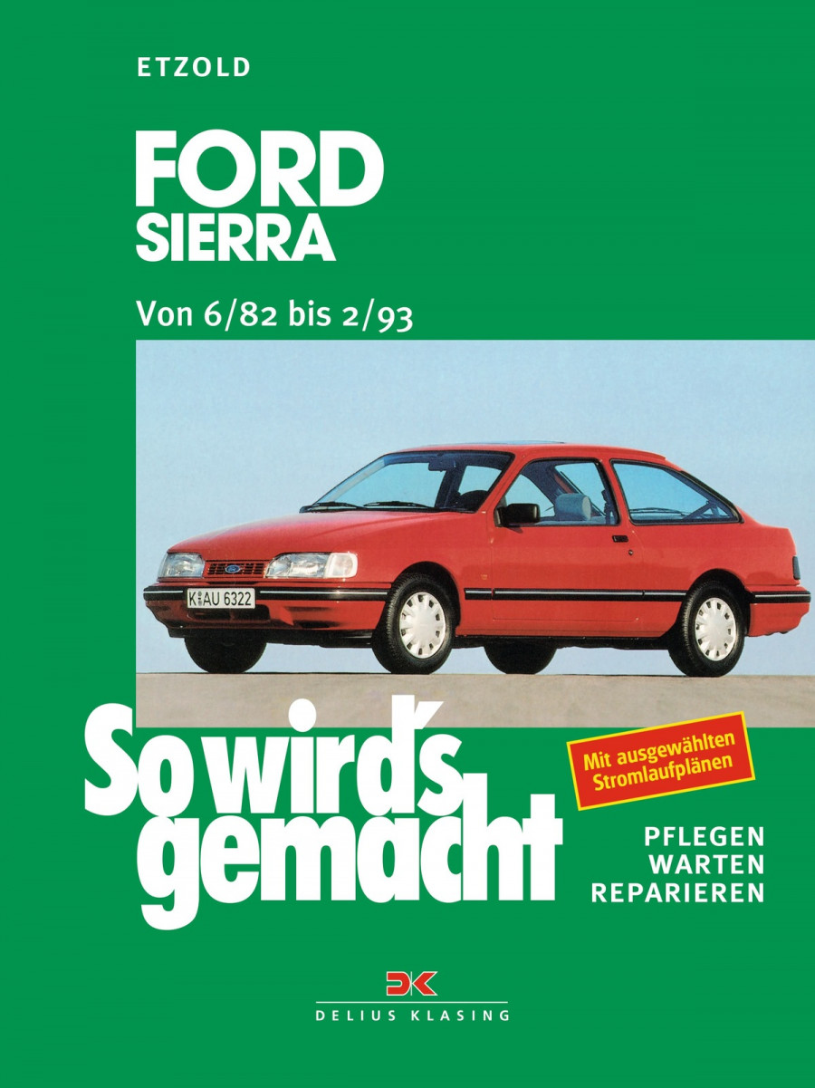Ford Sierra von 6/82 bis 2/93 - Reparaturbuch
