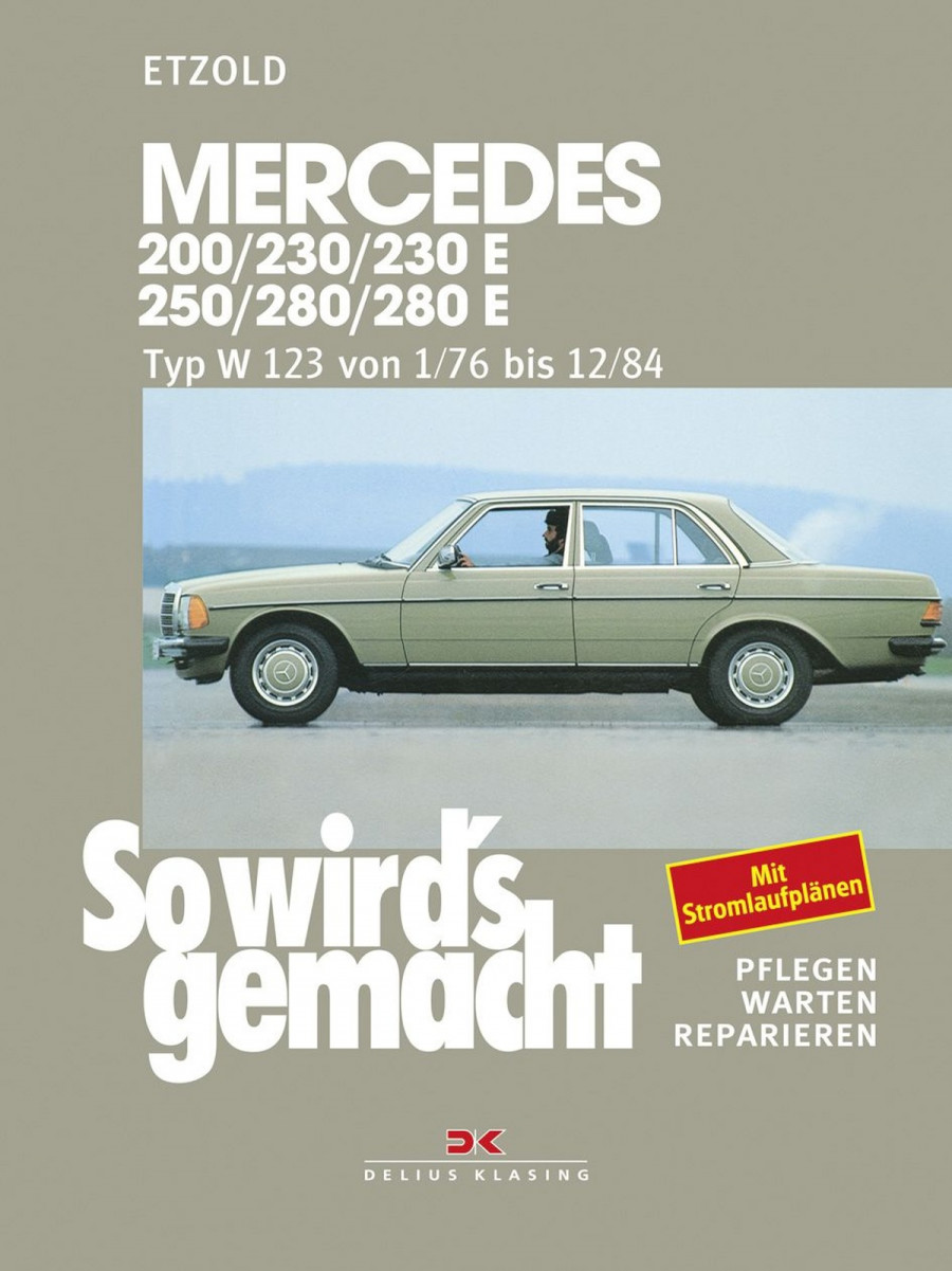 Mercedes 200 / 230 / 230 E / 250 / 280 / 280 E - Reparaturbuch