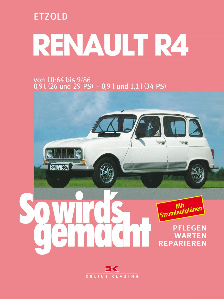 Renault R4 10/1962 bis 9/1986 - Reparaturbuch