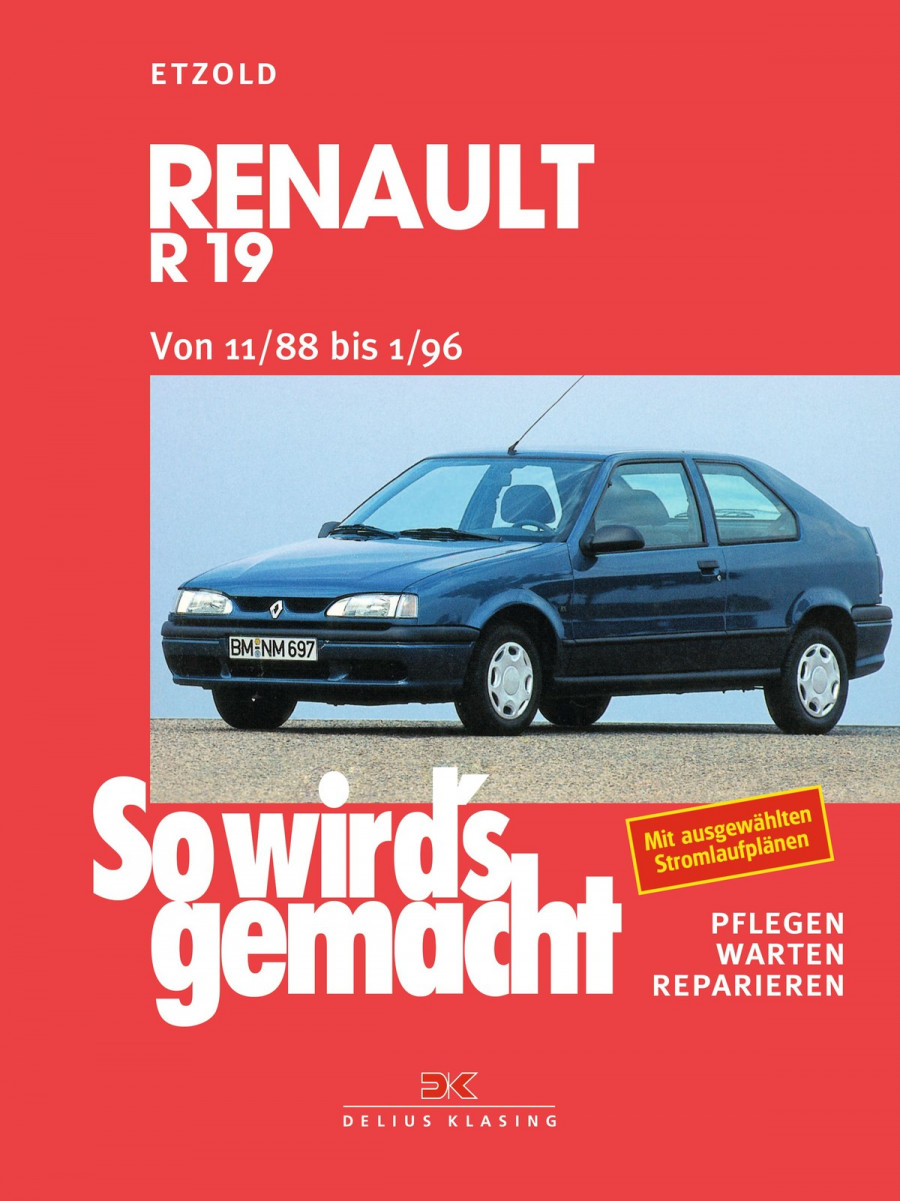 Renault R19 von 11/88 bis 1/96 - Reparaturbuch