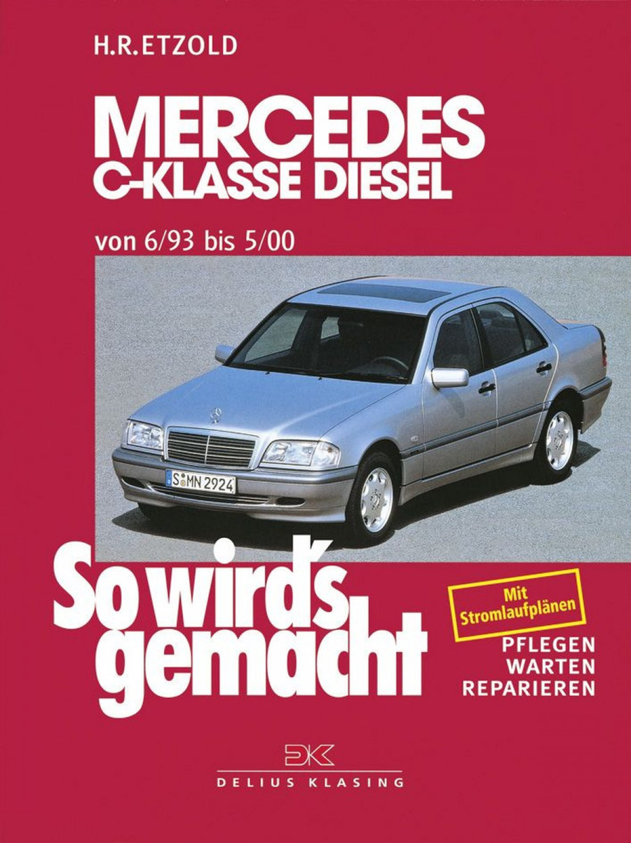 Mercedes C-Klasse Diesel W 202 von 6/93 bis 5/00 - Reparaturbuch