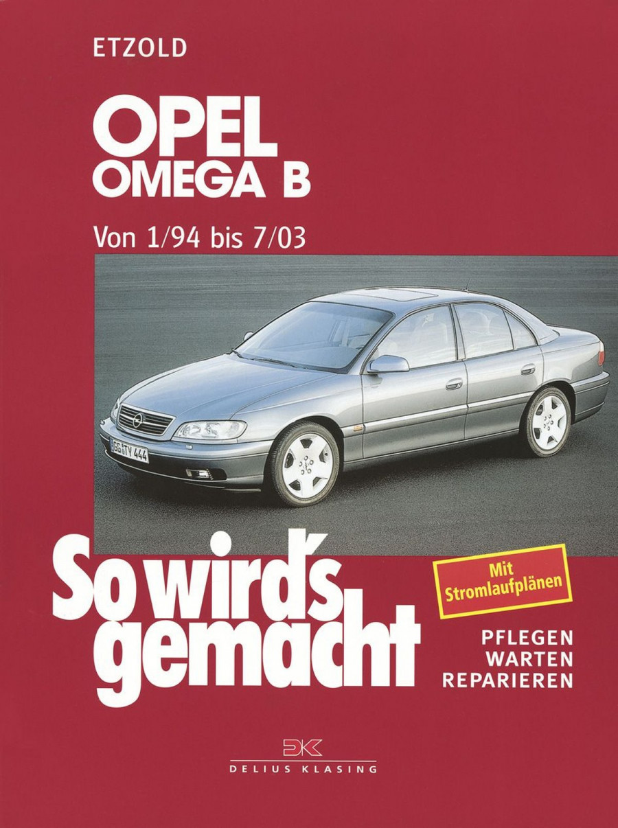 Opel Omega B 1/94 bis 7/03 - Reparaturbuch