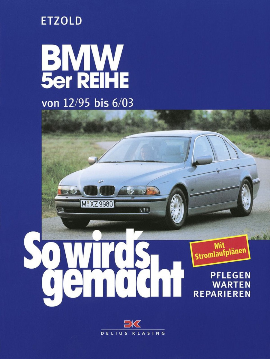 BMW 5er Reihe 12/95 bis 6/03 - Reparaturbuch