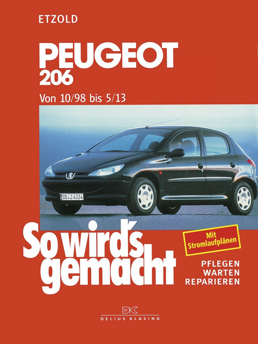 Peugeot 206 von 10/98 bis 5/13 - Reparaturbuch