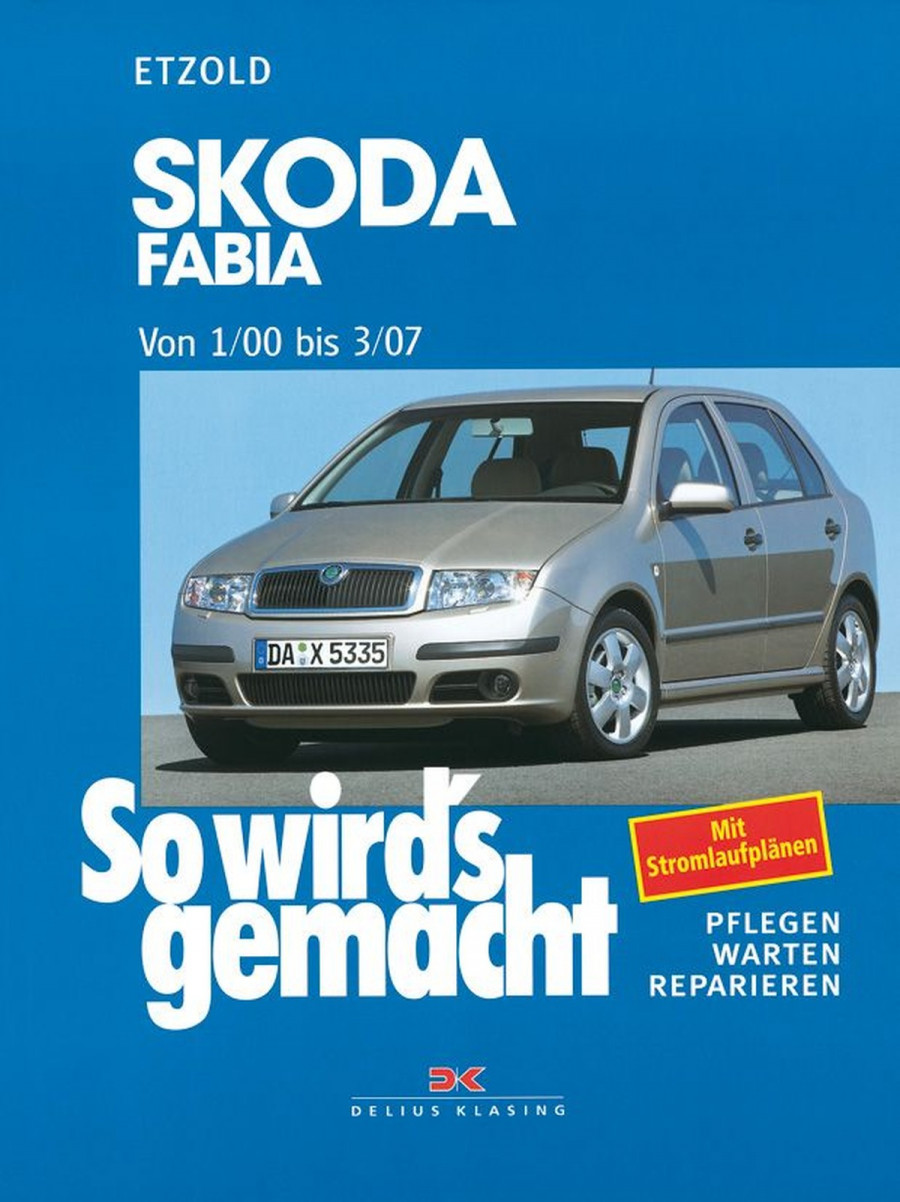 Skoda Fabia von 1/00 bis 3/07 - Reparaturbuch