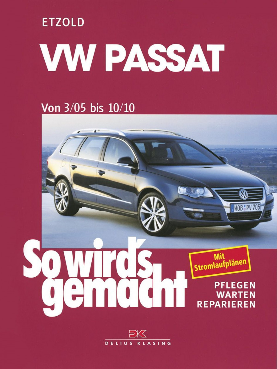 VW Passat 3/05 bis 10/10 - Reparaturbuch