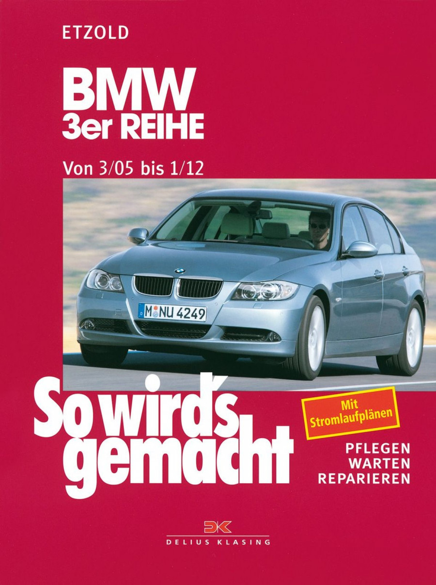 BMW 3er Reihe E90 3/05-1/12 - Reparaturbuch