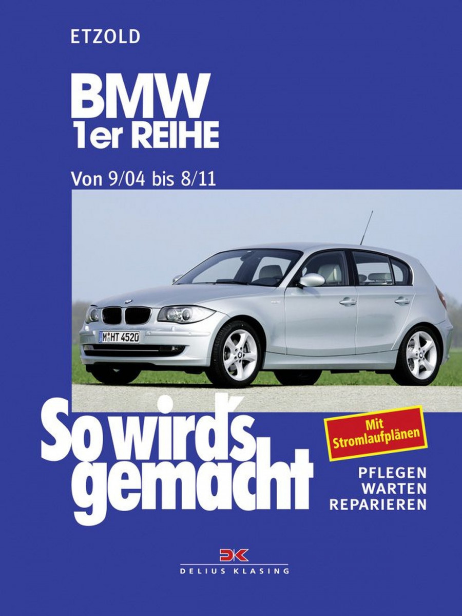 BMW 1er Reihe 9/04-8/11 - Reparaturbuch