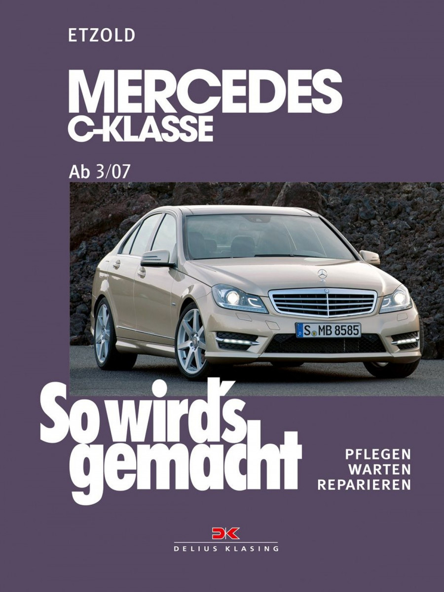 Mercedes C-Klasse 3/07-11/13 - Reparaturbuch