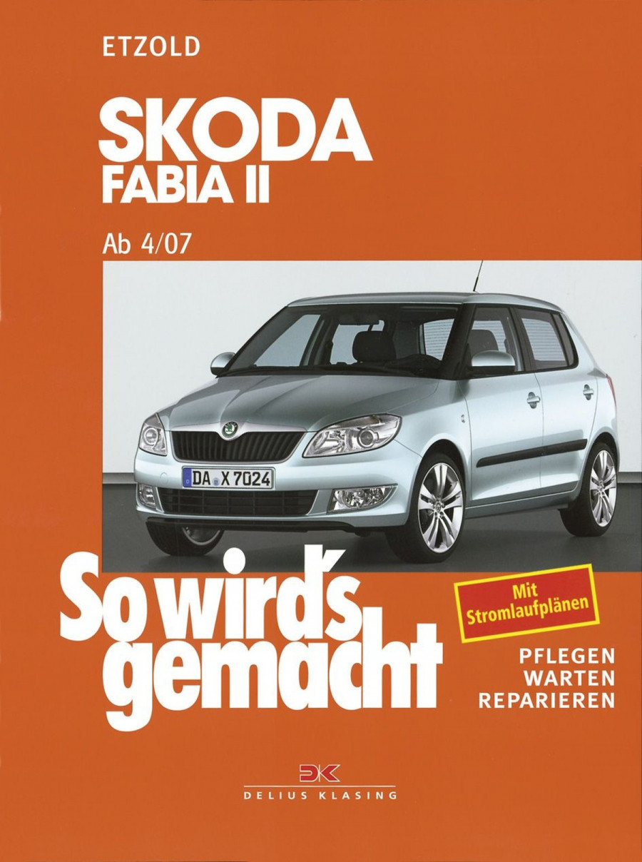 Skoda Fabia II 4/07 bis 10/14 - Reparaturbuch